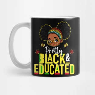 Pretty Black & Educated African American Black History Girls Mug